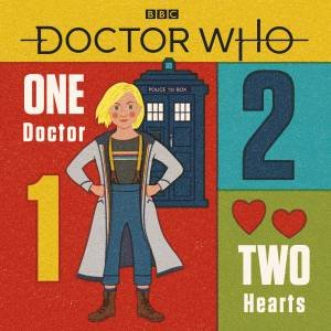 Doctor Who: One Doctor, Two Hearts by BBC Children's Books