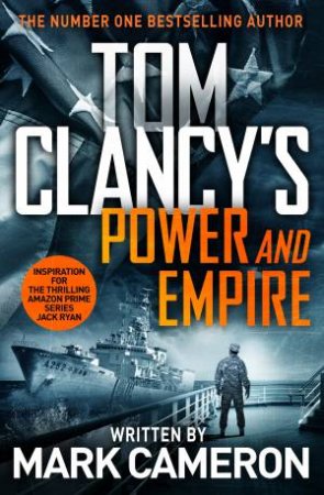 Power And Empire by Tom Clancy & Marc Cameron