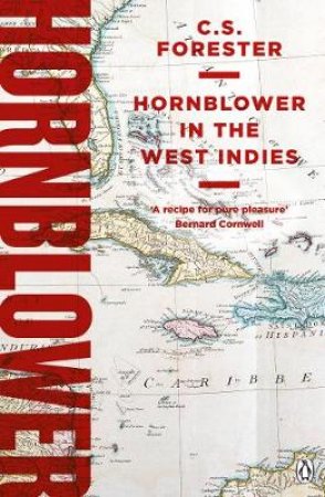 Hornblower In The West Indies by C. S. Forester