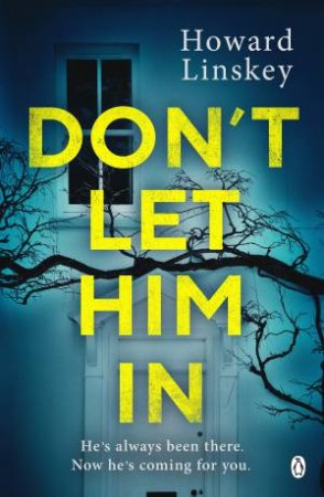 Don't Let Him In by Barry Crump