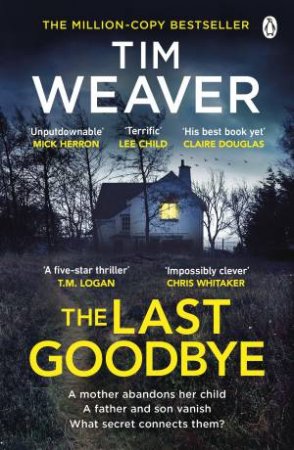 The Last Goodbye by Tim Weaver