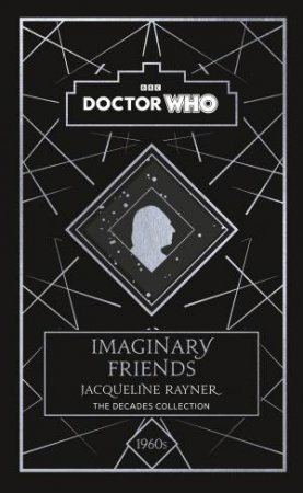 Doctor Who: Imaginary Friends by Various