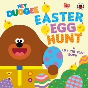 Hey Duggee: Easter Egg Hunt by Hey Duggee