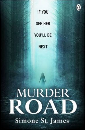 Murder Road by Simone St. James