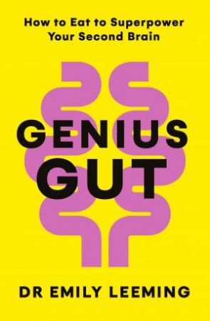 Genius Gut by Dr Emily Leeming