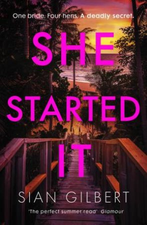 She Started It by Sian Gilbert