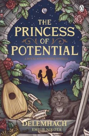 The Princess of Potential by Delemhach Nikota & Emilie