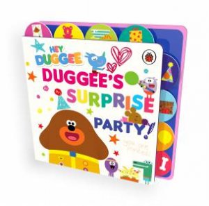 Hey Duggee: Duggee's Surprise Party! by Hey Duggee