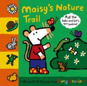 Maisy's Nature Trail by Lucy Cousins