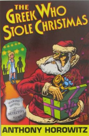 The Greek Who Stole Christmas by Anthony Horowitz