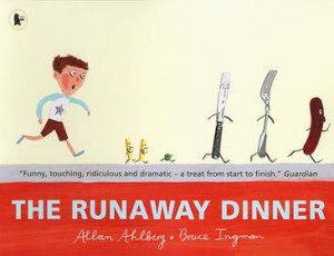 The Runaway Dinner by Allan Ahlberg & Bruce Ingman