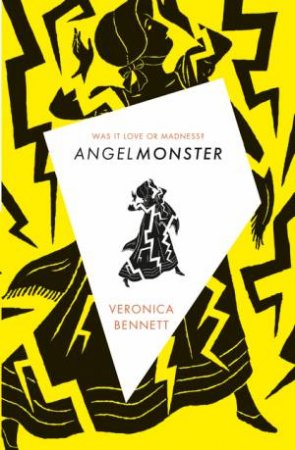 Angelmonster by Veronica Bennett