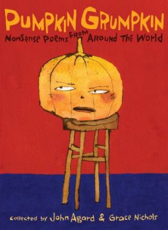 Pumpkin Grumpkin by John Agard 