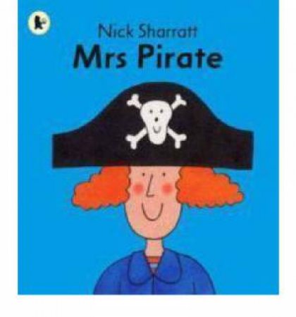 Mrs Pirate by Nick Sharratt