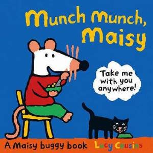 Munch Munch, Maisy by Lucy Cousins