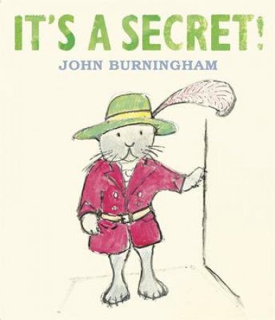 It's A Secret by John Burningham