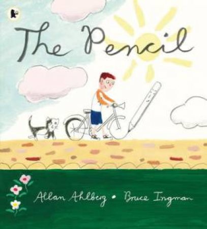 The Pencil by Allan Ahlberg & Bruce Ingman