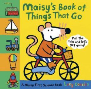 Maisy's Book Of Things That Go by Lucy Cousins