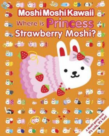 Where is Strawberry Princess Moshi by Various 