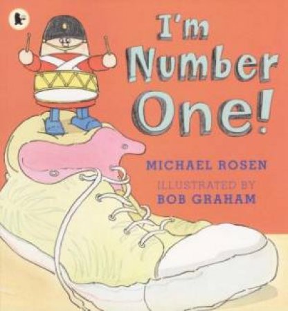 I'm Number One by Michael Rosen & Bob Graham