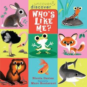 Who's Like Me? by Nicola Davies & Marc Boutavant