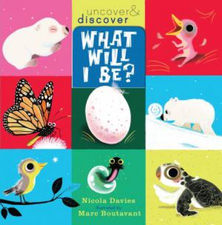 What Will I Be? by Nicola Davies & Marc Boutavant