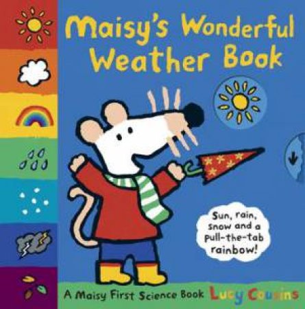 Maisy's Wonderful Weather Book by Lucy Cousins