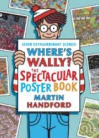 Where's Wally The Spectacular Poster Book by Martin Handford