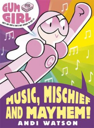 Music, Mischief and Mayhem! by Andi Watson