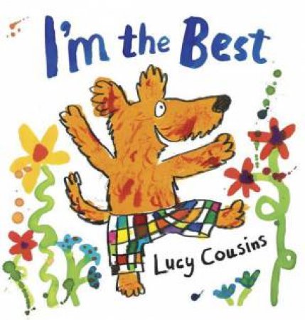 I'm The Best by Lucy Cousins