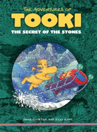 The Adventures of Tooki : The secret of the stones by Jamie & Kimm, Vicky Courtier