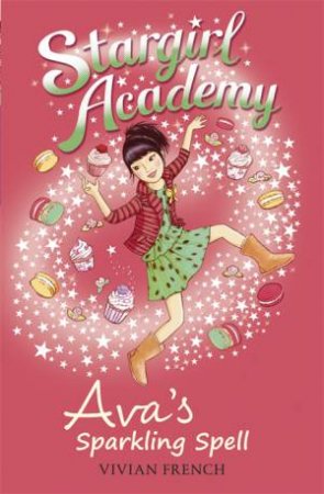 Ava's Sparkling Spell by Vivian French