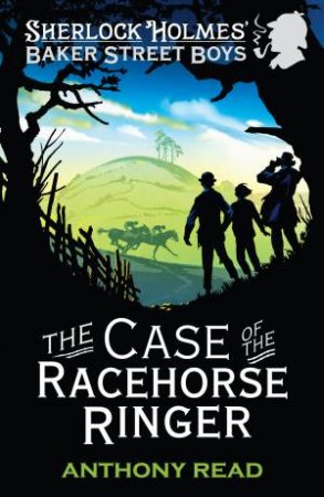 The Case Of The Racehorse Ringer by Anthony Read