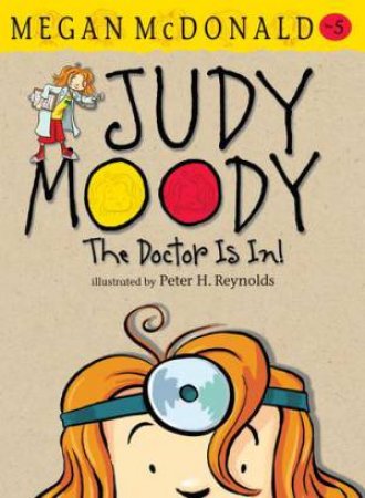 The Doctor Is In! by Megan Mcdonald & Peter H Reynolds