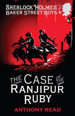 The Case of the Ranjipur Ruby by Anthony Read