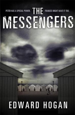 The Messengers by Edward Hogan