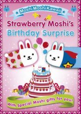 MoshiMoshiKawaii Strawberry Moshis Birthday Surprise