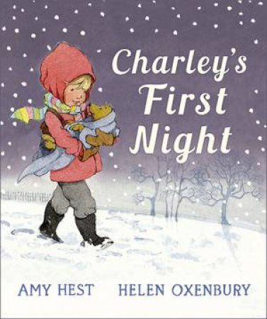 Charley's First Night by Amy Hest & Helen Oxenbury