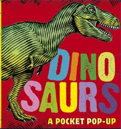 Dinosaurs: A Pocket Pop-Up by Daniel J Weatheritt