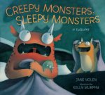 CREEPY MONSTERS SLEEPY MONSTERS