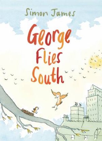 George Flies South by Simon James