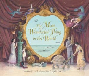 The Most Wonderful Thing in The World by Vivian French 