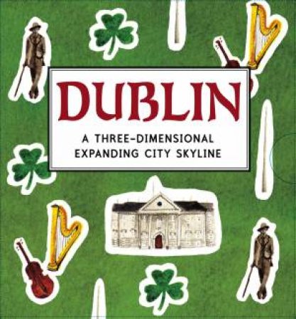 Dublin: A Three-Dimensional Expanding City Skyline by Nina Cosford