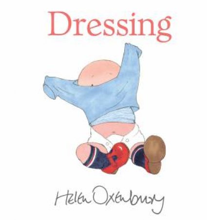 Dressing by Helen Oxenbury