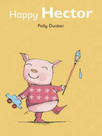 Happy Hector (Midi Edition) by Polly Dunbar