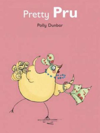 Pretty Pru (Midi Edition) by Polly Dunbar