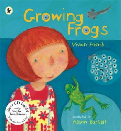 Growing Frogs by Vivian French & Alison Bartlett