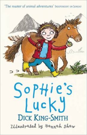 Sophie's Lucky by Dick King-Smith & Hannah Shaw