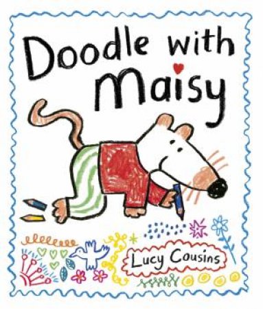 Doodle with Maisy by Lucy Cousins
