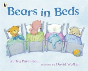 Bears In Beds by Shirley Parenteau